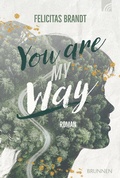 Cover: You Are My WAY - Brunnen Verlag GmbH