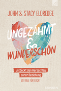 Cover: Ungez&auml;hmt und wundersch&ouml;n - Brunnen Verlag GmbH