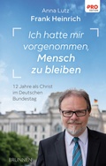 Cover: Ich hatte mir vorgenommen, Mensch zu bleiben - Brunnen Verlag GmbH