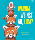 Cover: Warum weinst du, Lina? - Brunnen Verlag GmbH