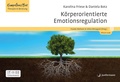 Cover: K&ouml;rperorientierte Emotionsregulation - Junfermann