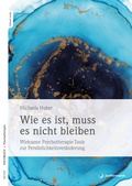 Cover: Wie es ist, muss es nicht bleiben - Junfermann
