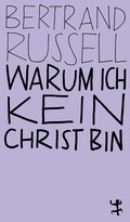 Cover: Warum ich kein Christ bin - Matthes & Seitz Berlin
