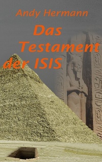 Abbildung von: Das Testament der Isis - BoD - Books on Demand