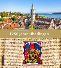 Abbildung von: 1250 Jahre Überlingen - Gmeiner-Verlag