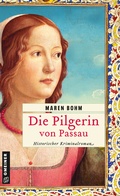Cover: Die Pilgerin von Passau - Gmeiner-Verlag