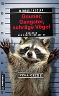 Cover: Gauner, Gangster, schr&auml;ge V&ouml;gel - Gmeiner-Verlag