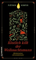 Cover: K&ouml;stlich killt der Weihnachtsmann - Gmeiner-Verlag