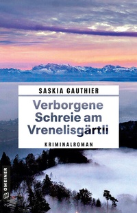 Abbildung von: Verborgene Schreie am Vrenelisgärtli - Gmeiner-Verlag