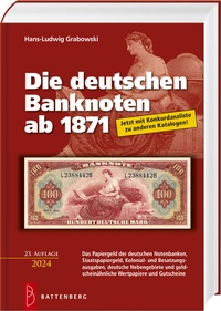 Abbildung von: Die deutschen Banknoten ab 1871 - Battenberg