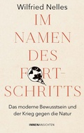 Cover: Im Namen des Fortschritts - InnenAnsichten