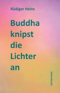 Cover: Buddha knipst die Lichter an - Edition Maya