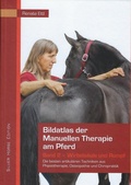 Cover: Bildatlas der Manuellen Therapie am Pferd - Band 2 - Wirbels&auml;ule und Rumpf - Silver Horse Edition