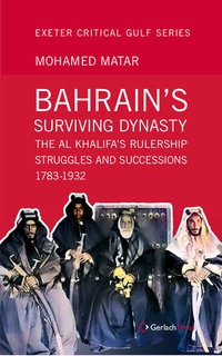 Abbildung von: Bahrain's Surviving Dynasty - Gerlach Press