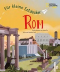 Cover: Rom f&uuml;r kleine Entdecker. Reisef&uuml;hrer f&uuml;r Kinder - Edizioni White Star SrL