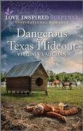 Cover: Dangerous Texas Hideout - Love Inspired Suspense
