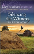 Cover: Silencing the Witness - Love Inspired Suspense