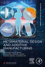 Cover: Metamaterial Design and Additive Manufacturing - Academic Press