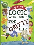 Cover: My First Logic Workbook for Gritty Kids - Green Meeple Books