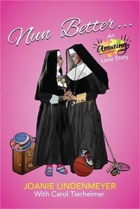 Enlarge image Cover: Nun Better - Two Sisters Writing and Publishing LLC