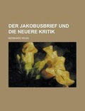 Cover: Der Jakobusbrief Und Die Neuere Kritik - Rarebooksclub.com