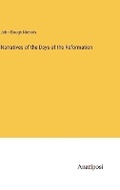 Cover: Narratives of the Days of the Reformation - Anatiposi Verlag