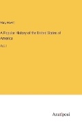 Cover: A Popular History of the United States of America - Anatiposi Verlag