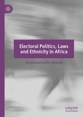 Cover: Electoral Politics, Laws and Ethnicity in Africa - Palgrave Macmillan