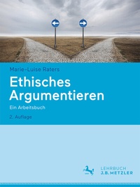 Abbildung von: Ethisches Argumentieren - J.B. Metzler