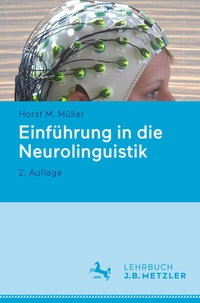 Abbildung von: Einführung in die Neurolinguistik - J.B. Metzler