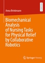Bild: Biomechanical Analysis of Nursing Tasks for Physical Relief by Collaborative Robotics - Springer Vieweg