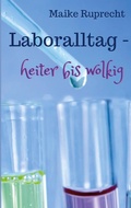 Cover: Laboralltag - heiter bis wolkig - Books on Demand