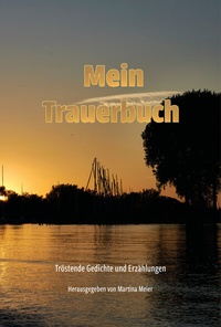 Abbildung von: Mein Trauerbuch - Papierfresserchens MTM-Verlag + CAT creativ