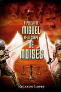 Cover: A peleja de Miguel pelo corpo de Moise&acute;s - Viseu
