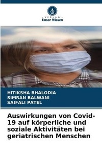 Abbildung von: Auswirkungen von Covid-19 auf koerperliche und soziale Aktivitaeten bei geriatrischen Menschen - Verlag Unser Wissen