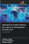Cover: Algoritmo di ritaglio adattivo per ridurre la cancellazione di PAPR e ICI - Edizioni Sapienza