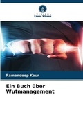 Cover: Ein Buch ueber Wutmanagement - Verlag Unser Wissen