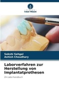 Cover: Laborverfahren zur Herstellung von Implantatprothesen - Verlag Unser Wissen