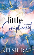 Cover: A Little Complicated (The Little Things) - Kelsie Rae