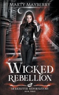 Cover: Wicked Rebellion - Marty Mayberry