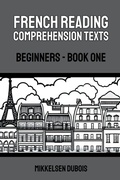 Cover: French Reading Comprehension Texts - Mikkelsen Dubois