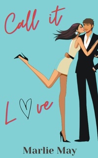 Enlarge image Cover: Call it Love - Marlie May