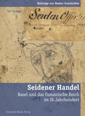 Cover: Seidener Handel - Christoph Merian Verlag