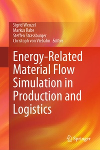 Enlarge image Cover: Energy-Related Material Flow Simulation in Production and Logistics - Springer