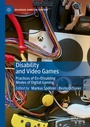 Cover: Disability and Video Games - Palgrave Macmillan