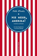 Cover: Nie mehr, Amerika! - Friedenauer Presse
