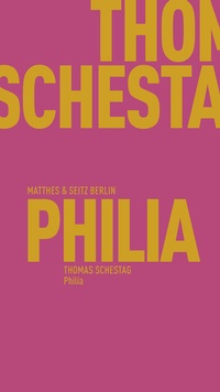 Enlarge image Cover: Philía - Matthes & Seitz Berlin