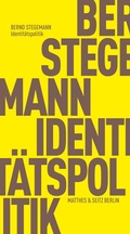 Cover: Identit&auml;tspolitik - Matthes & Seitz Berlin