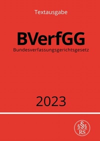 Abbildung von: Bundesverfassungsgerichtsgesetz - BVerfGG 2023 - epubli