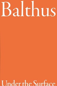 Abbildung von: Balthus. Under the Surface - König, Walther